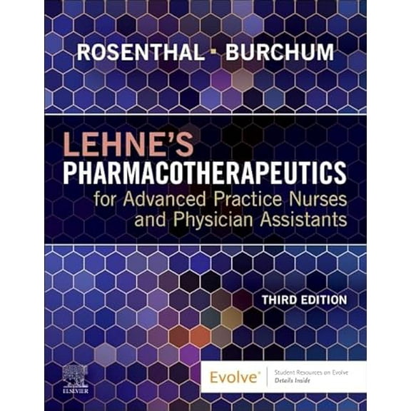 Pre-Owned Lehne's Pharmacotherapeutics for Advanced Practice Nurses and Physician Assistants, 9780323936064, 0323936067, Paperback, 3 edition