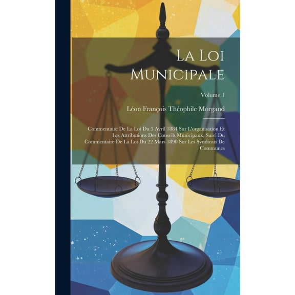 La Loi Municipale (Hardcover)