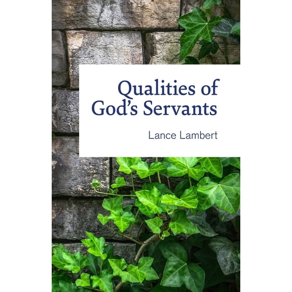 Qualities of God's Servants, (Paperback)