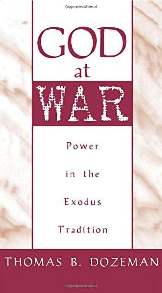 God at War: A Study of Power in the Exodus Tradition, (Hardcover)