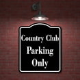 thumbnail image 2 of Country Club Parking Only BLACK Aluminum Composite Sign, 8.5"x10", 2 of 9