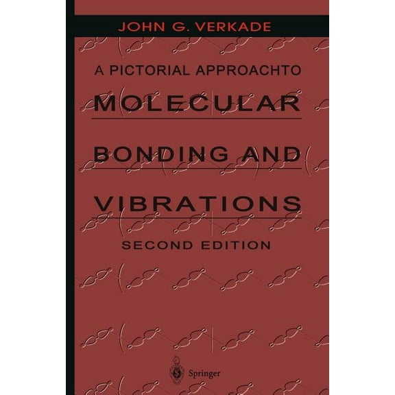 A Pictorial Approach to Molecular Bonding and Vibrations, (Paperback)