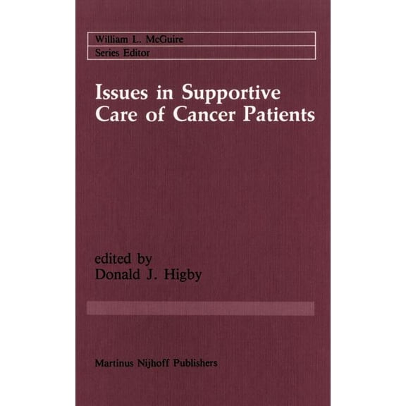 Cancer Treatment and Research Issues in Supportive Care of Cancer Patients, Book 30, (Hardcover)