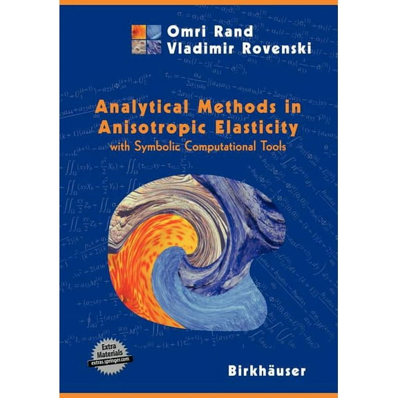 Analytical Methods in Anisotropic Elasticity: With Symbolic Computational Tools, (Paperback)
