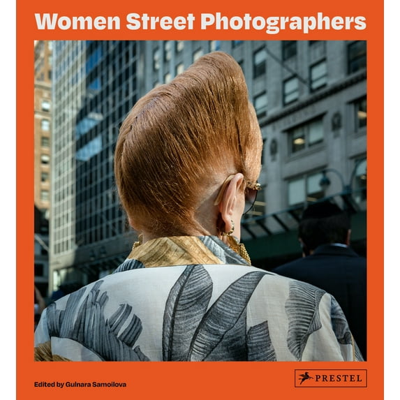Pre-Owned Women Street Photographers (Hardcover) 3791387405 9783791387406