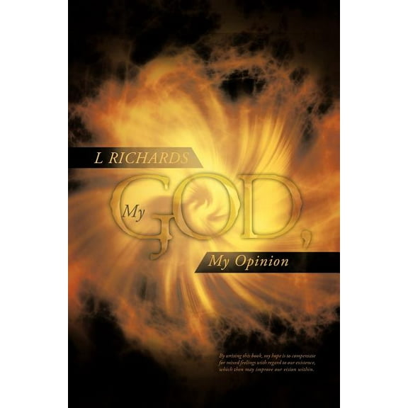 My God, My Opinion, (Paperback)