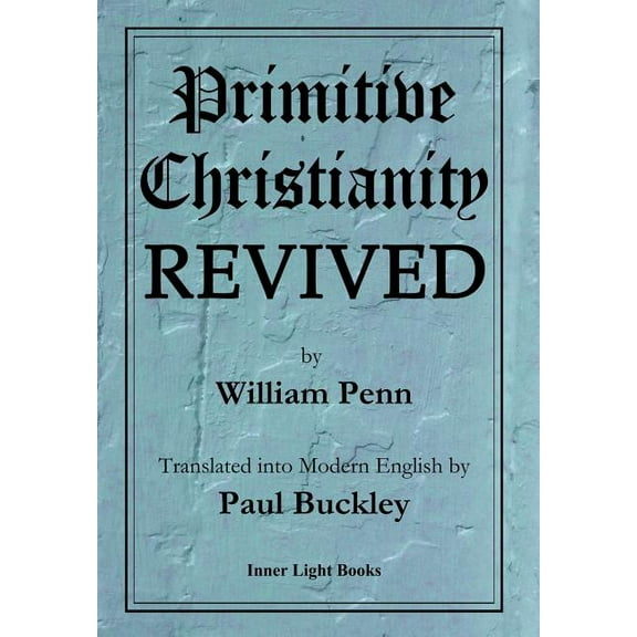 Primitive Christianity Revived (Hardcover)