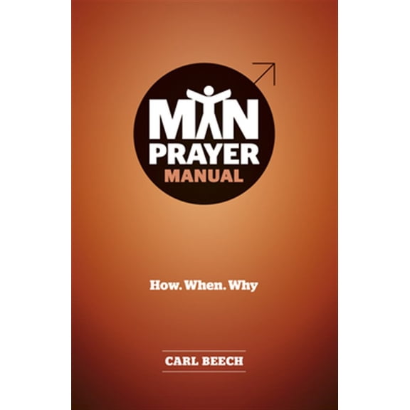 Pre-Owned Manual: Man Prayer Manual: How. When. Why (Paperback)