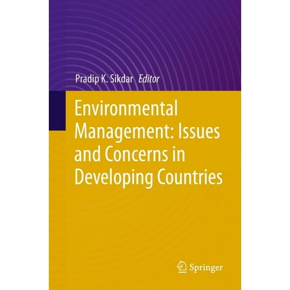 Environmental Management: Issues and Concerns in Developing Countries, (Hardcover)