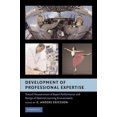 thumbnail image 3 of Development of Professional Expertise: Toward Measurement of Expert Performance and Design of Optimal Learning Environments, 3 of 3