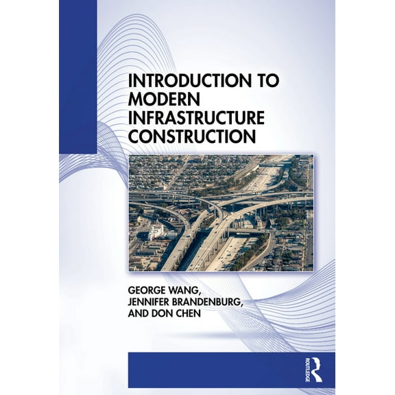Introduction to Modern Infrastructure Construction, (Paperback)
