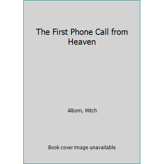 Pre-Owned The First Phone Call from Heaven (Mass Market Paperback) 0062472607 9780062472601