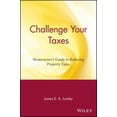 thumbnail image 1 of Pre-Owned Challenge Your Taxes: Homeowner's Guide to Reducing Property Taxes (Paperback) 0471190659 9780471190653, 1 of 1