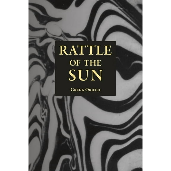 Rattle of the Sun, (Paperback)