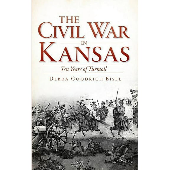 The Civil War in Kansas (Hardcover)