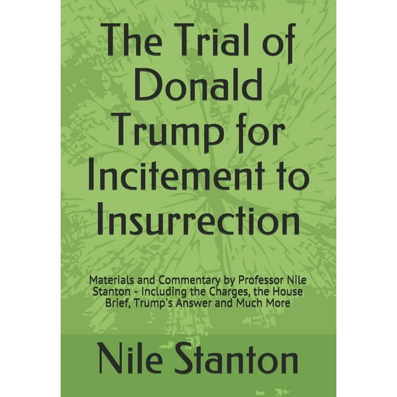 The Trial of Donald Trump for Incitement to Insurrection (Paperback)