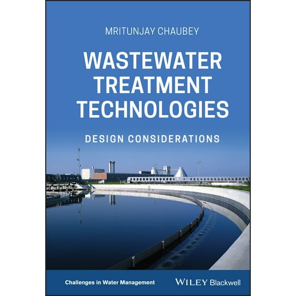 Challenges in Water Management Wastewater Treatment Technologies, (Hardcover)