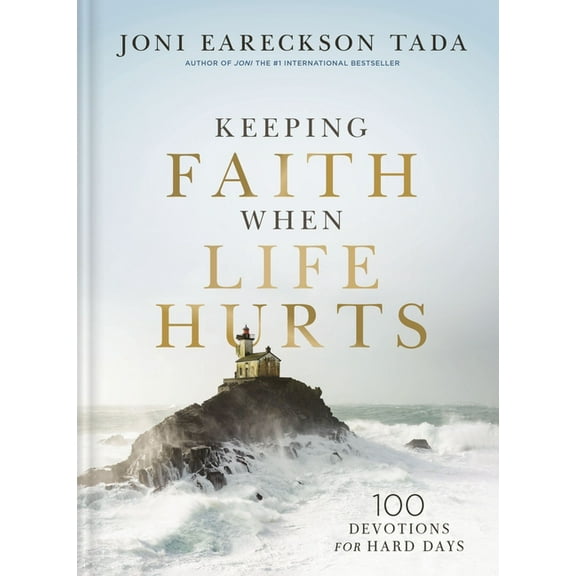 Keeping Faith When Life Hurts: 100 Devotions for Hard Days, (Hardcover)