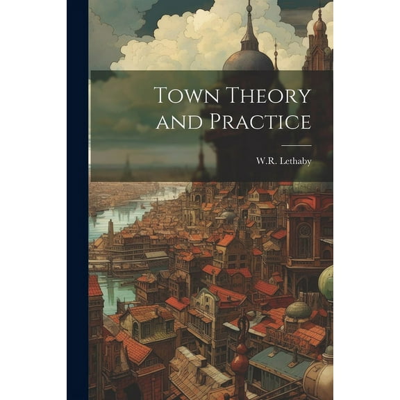 Town Theory and Practice (Paperback)