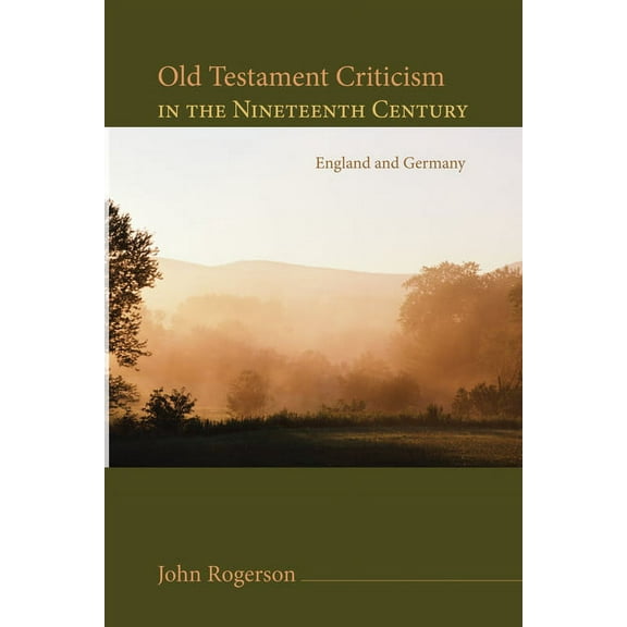 Old Testament Criticism in the Nineteenth Century (Paperback)