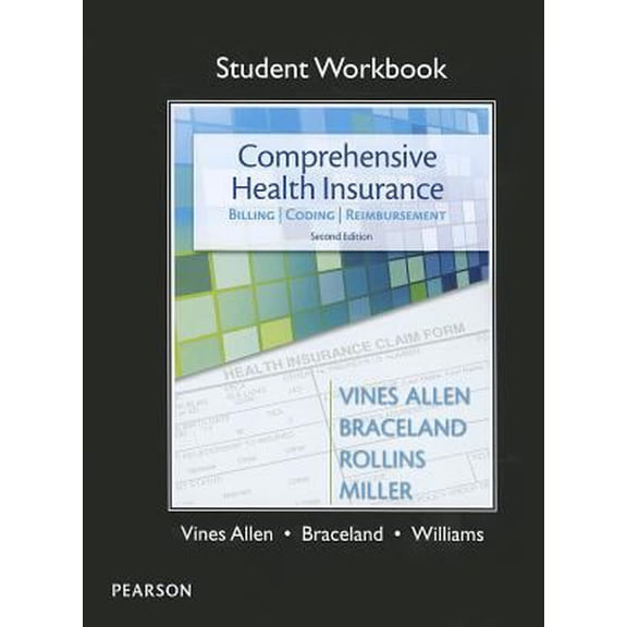 Pre-Owned Student Workbook for Comprehensive Health Insurance: Billing, Coding & Reimbursement (Paperback) 0132973022 9780132973021