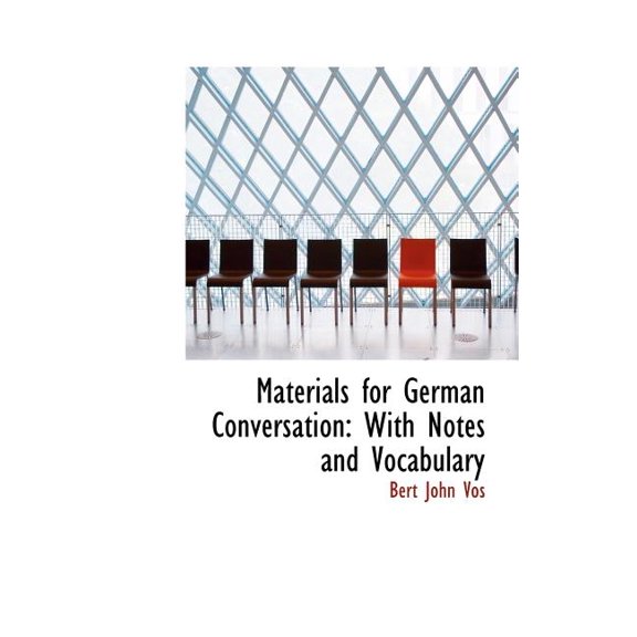 Materials for German Conversation : With Notes and Vocabulary (Hardcover)