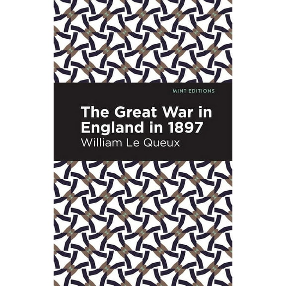 Mint Editions (Military Narratives and N The Great War in England in 1897, (Paperback)