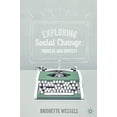 thumbnail image 1 of Pre-Owned Exploring Social Change: Process and Context, 9780230361058, 0230361056, Paperback, 2014 edition, 1 of 1