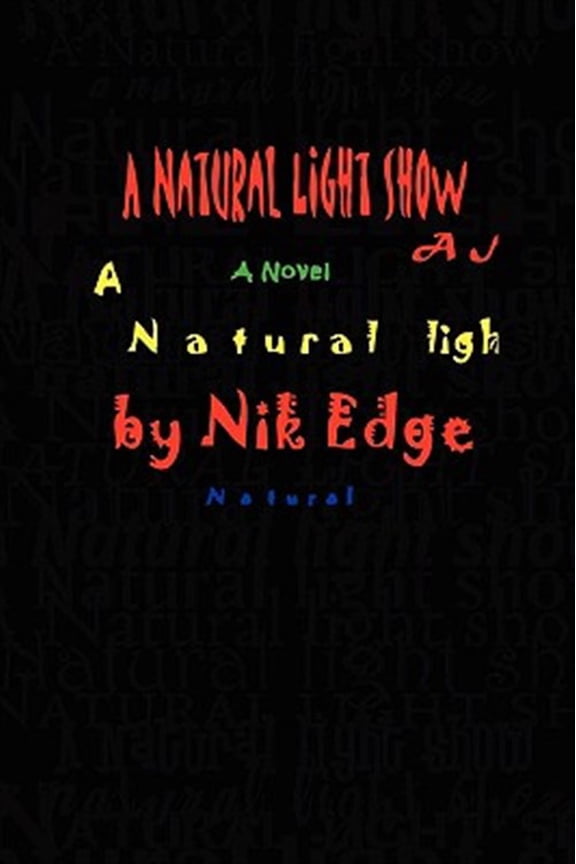 Pre-Owned A Natural Light Show (Paperback) by Nik Edge