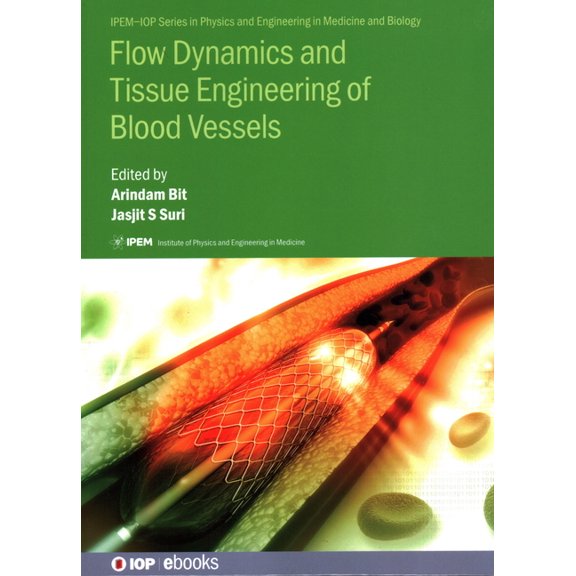 Flow Dynamics and Tissue Engineering of Blood Vessels, (Hardcover)