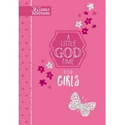 A Little God Time: A Little God Time for Girls : 365 Daily Devotions (Hardcover)