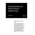 thumbnail image 1 of Pre-Owned An Introduction to Flood Control Engineering (Paperback), 1 of 1