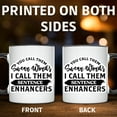 thumbnail image 4 of Swear Words Mug - Funny Sarcastic Coffee Mug - 'You Call Them Swear Words, I Call Them Sentence Enhancers' - 11 Ounce Black Rim Handle Novelty Coffee Cup - WMUG0657-Black Rim, 4 of 5
