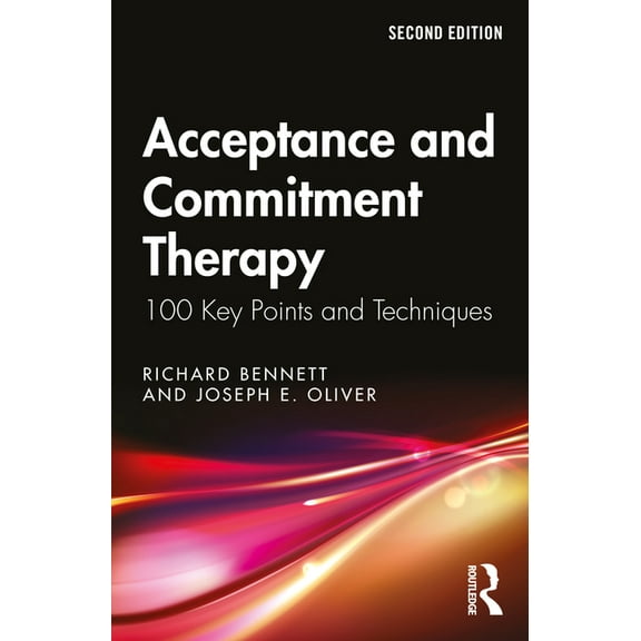 100 Key Points Acceptance and Commitment Therapy: 100 Key Points and Techniques, (Paperback)