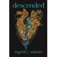 thumbnail image 2 of Pre-Owned Descended (Paperback) by Ingrid J. Adams, 2 of 2