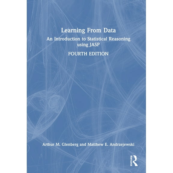 Learning From Data: An Introduction to Statistical Reasoning using JASP, (Hardcover)