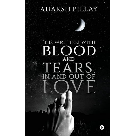 It Is Written with Blood and Tears, in and out of Love, (Paperback)