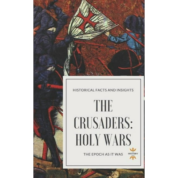 Great World History: The Crusaders (Paperback)
