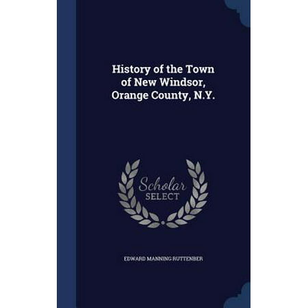 History of the Town of New Windsor, Orange County,