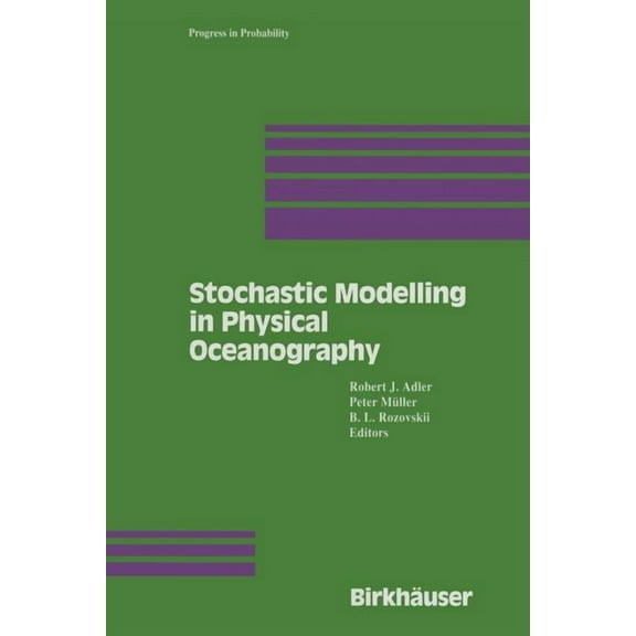 Progress in Probability Stochastic Modelling in Physical Oceanography, Book 39, (Paperback)