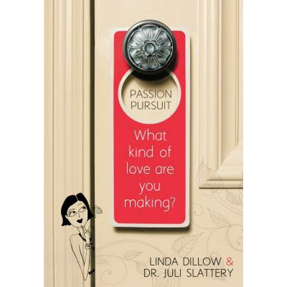 Pre-Owned Passion Pursuit: What Kind of Love Are You Making? (Paperback) 0802406394 9780802406392