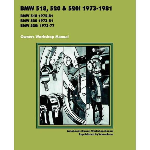BMW 518, 520 & 520i 1973-1981 OWNERS WORKSHOP MANUAL (Paperback)