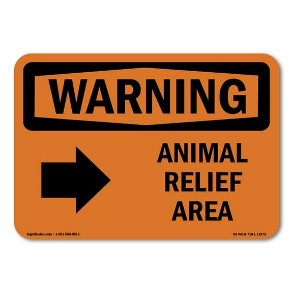 OSHA WARNING Sign - Animal Relief Area [Right Arrow] With Symbol | Plastic Sign | Protect Your Business, Work Site, Warehouse & Shop Area | Made in the USA