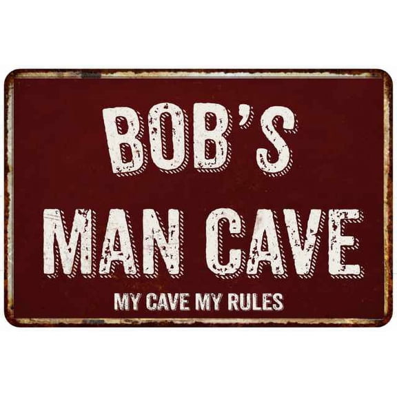 BOB'S Man Cave Red Grunge Gift Sign Metal 12x18 Decor 208120003006