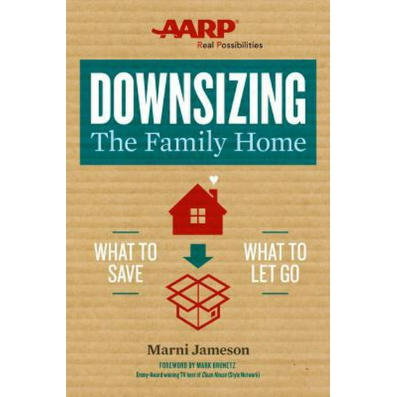 Pre-Owned Downsizing the Family Home: What to Save, What to Let Go Volume 1 (Paperback) 1454916338 9781454916338