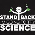 thumbnail image 3 of CafePress - Stand Back, I'm Going To Try Science T Shirt - Men's Classic Graphic Cotton T-Shirt, 3 of 4
