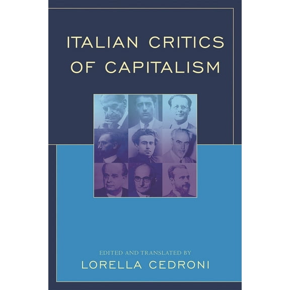 Italian Critics of Capitalism, (Hardcover)