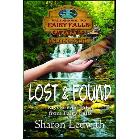 Lost and Found (Mysterious Tales from Fairy Falls Book #1) (Paperback)