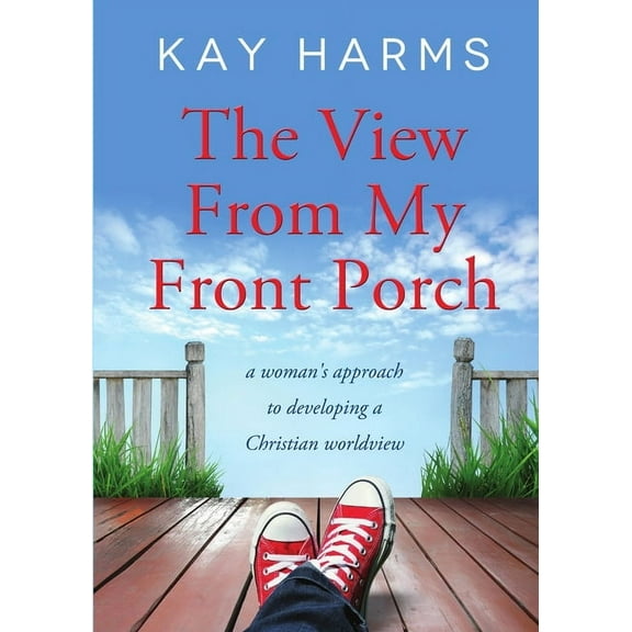 The View from My Front Porch, (Paperback)