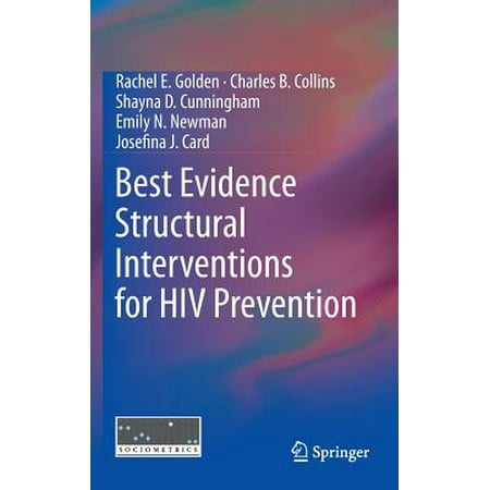 Best Evidence Structural Interventions for HIV